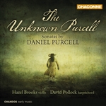 Purcell: The Unknown Purcell: Sonatas by Daniel Purcell