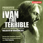 Prokofiev: Ivan the Terrible/ Ballad of an Unknown Boy