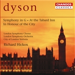 Dyson: Symphony in G/ Overture: At the Tabard Inn/In Honour of the City