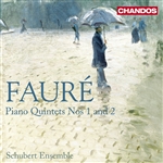 Faure: Quintets for Piano and Strings