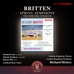 Britten: Spring Symphony/Welcome Ode/Psalm 150