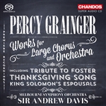 Grainger: Works for Large Chorus and Orchestra (SACD)