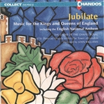 Choir of the Chapel Royal / Philip Jones Brass - Jubilate: Music for The Kings & Queens of England