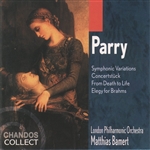 Parry: Symphonic Variations · Concertstück · From Death to Life · Elegy for Brahms