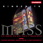 Hindemith:  Mass/ Twelve Madrigals/Six Songs