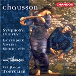 Chausson: Symphony in B Flat