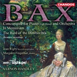 Bax: Bard of Dimbovitza · In Memoriam · Concertante for Piano