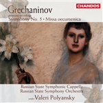 Grechaninov: Symphony No. 5 · Missa Oecumenica